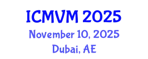 International Conference on Molecular Virology and Microbiology (ICMVM) November 10, 2025 - Dubai, United Arab Emirates