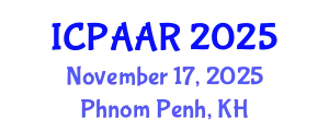 International Conference on Public Administration and Administrative Reform (ICPAAR) November 17, 2025 - Phnom Penh, Cambodia