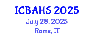 International Conference on Biomedical and Health Sciences (ICBAHS) July 28, 2025 - Rome, Italy