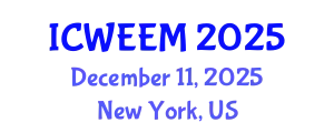International Conference on Water, Energy and Environmental Management (ICWEEM) December 11, 2025 - New York, United States