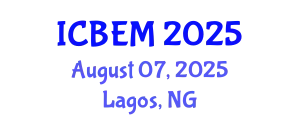 International Conference on Business Economics and Management (ICBEM) August 07, 2025 - Lagos, Nigeria