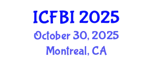 International Conference on Finance, Banking and Insurance (ICFBI) October 30, 2025 - Montreal, Canada