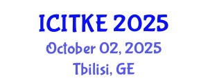 International Conference on Innovation, Technology and Knowledge Economy (ICITKE) October 02, 2025 - Tbilisi, Georgia