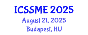 International Conference on Service Science, Management and Engineering (ICSSME) August 21, 2025 - Budapest, Hungary