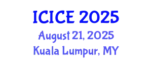 International Conference on Information and Communication Engineering (ICICE) August 21, 2025 - Kuala Lumpur, Malaysia