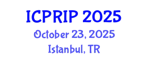 International Conference on Pattern Recognition and Image Processing (ICPRIP) October 23, 2025 - Istanbul, Turkey