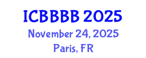 International Conference on Biomathematics, Biostatistics, Bioinformatics and Bioengineering (ICBBBB) November 24, 2025 - Paris, France