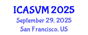 International Conference on Animal Science and Veterinary Medicine (ICASVM) September 29, 2025 - San Francisco, United States