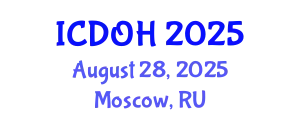 International Conference on Dentistry and Oral Health (ICDOH) August 28, 2025 - Moscow, Russia