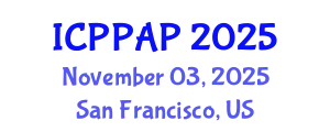 International Conference on Plant Protection and Agrochemical Products (ICPPAP) November 03, 2025 - San Francisco, United States