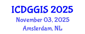 International Conference on Digital Geography and GIS (ICDGGIS) November 03, 2025 - Amsterdam, Netherlands