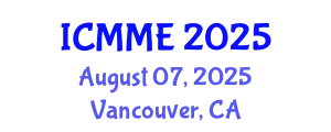 International Conference on Metallurgical and Materials Engineering (ICMME) August 07, 2025 - Vancouver, Canada