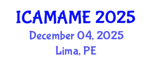 International Conference on Aerospace, Mechanical, Automotive and Materials Engineering (ICAMAME) December 04, 2025 - Lima, Peru