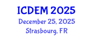 International Conference on Disaster and Emergency Management (ICDEM) December 25, 2025 - Strasbourg, France