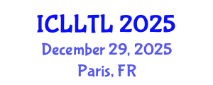 International Conference on Linguistics, Language Teaching and Learning (ICLLTL) December 29, 2025 - Paris, France