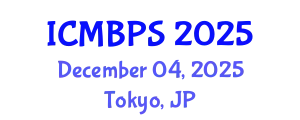 International Conference on Medical, Biological and Pharmaceutical Sciences (ICMBPS) December 04, 2025 - Tokyo, Japan
