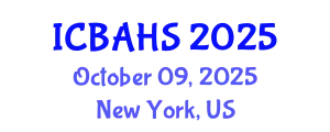 International Conference on Biomedical and Health Sciences (ICBAHS) October 09, 2025 - New York, United States