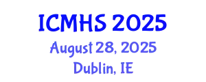 International Conference on Medicine and Health Sciences (ICMHS) August 28, 2025 - Dublin, Ireland
