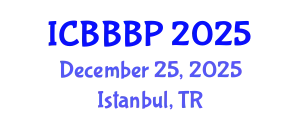 International Conference on Bioenergy, Biogas and Biogas Production (ICBBBP) December 25, 2025 - Istanbul, Turkey