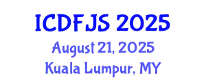 International Conference on Digital Forensics and Justice System (ICDFJS) August 21, 2025 - Kuala Lumpur, Malaysia