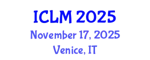 International Conference on Leadership and Management (ICLM) November 17, 2025 - Venice, Italy