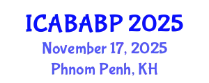 International Conference on Animal Biotechnology and Animal Breeding Programs (ICABABP) November 17, 2025 - Phnom Penh, Cambodia