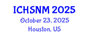 International Conference on Health Sciences, Nursing and Midwifery (ICHSNM) October 23, 2025 - Houston, United States
