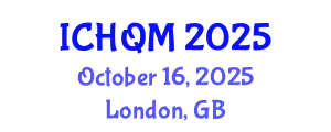 International Conference on Healthcare Quality Management (ICHQM) October 16, 2025 - London, United Kingdom