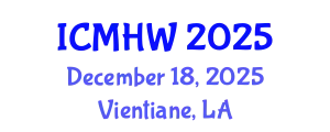 International Conference on Mental Health and Wellness (ICMHW) December 18, 2025 - Vientiane, Laos