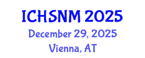 International Conference on Health Sciences, Nursing and Midwifery (ICHSNM) December 29, 2025 - Vienna, Austria