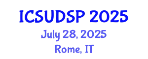 International Conference on Sustainable Urban Development and Spatial Planning (ICSUDSP) July 28, 2025 - Rome, Italy