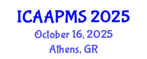 International Conference on Advances in Applied Physics and Materials Science (ICAAPMS) October 16, 2025 - Athens, Greece
