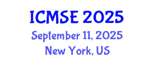International Conference on Materials Science and Engineering (ICMSE) September 11, 2025 - New York, United States