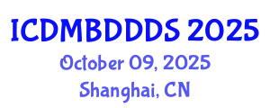 International Conference on Data Mining, Big Data, Database and Data System (ICDMBDDDS) October 09, 2025 - Shanghai, China