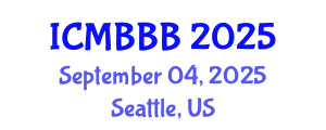 International Conference on Molecular Biology, Biochemistry and Biotechnology (ICMBBB) September 04, 2025 - Seattle, United States