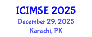 International Conference on Industrial and Manufacturing Systems Engineering (ICIMSE) December 29, 2025 - Karachi, Pakistan