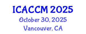 International Conference on Anesthesiology and Critical Care Medicine (ICACCM) October 30, 2025 - Vancouver, Canada