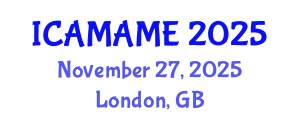 International Conference on Aerospace, Mechanical, Automotive and Materials Engineering (ICAMAME) November 27, 2025 - London, United Kingdom
