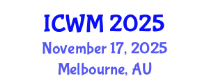 International Conference on Waste Management (ICWM) November 17, 2025 - Melbourne, Australia