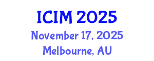 International Conference on Information and Management (ICIM) November 17, 2025 - Melbourne, Australia