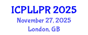 International Conference on Philosophy, Law and Legal Practice (ICPLLPR) November 27, 2025 - London, United Kingdom