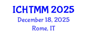 International Conference on Hospitality, Tourism Marketing and Management (ICHTMM) December 18, 2025 - Rome, Italy