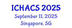 International Conference on Humanities, Arts and Cultural Studies (ICHACS) September 11, 2025 - Singapore, Singapore