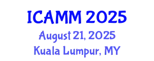 International Conference on Applied Mechanics and Mathematics (ICAMM) August 21, 2025 - Kuala Lumpur, Malaysia