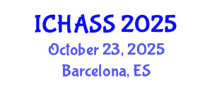 International Conference on Humanities, Administrative and Social Sciences (ICHASS) October 23, 2025 - Barcelona, Spain