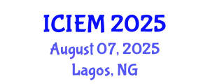 International Conference on Industrial Engineering and Management (ICIEM) August 07, 2025 - Lagos, Nigeria
