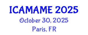 International Conference on Aerospace, Mechanical, Automotive and Materials Engineering (ICAMAME) October 30, 2025 - Paris, France