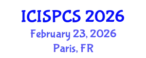 International Conference on Intelligent Signal Processing and Communication Systems (ICISPCS) February 23, 2026 - Paris, France