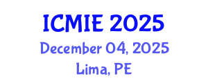 International Conference on Mechatronics, Manufacturing and Industrial Engineering (ICMIE) December 04, 2025 - Lima, Peru