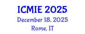 International Conference on Mechatronics, Manufacturing and Industrial Engineering (ICMIE) December 18, 2025 - Rome, Italy